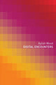 Book cover of: Digital Encounters. By: Aylish Wood