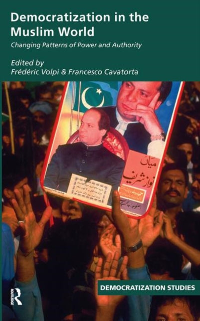 Book cover of: Democratization in the Muslim World. By: Cavatorta ; Vol
