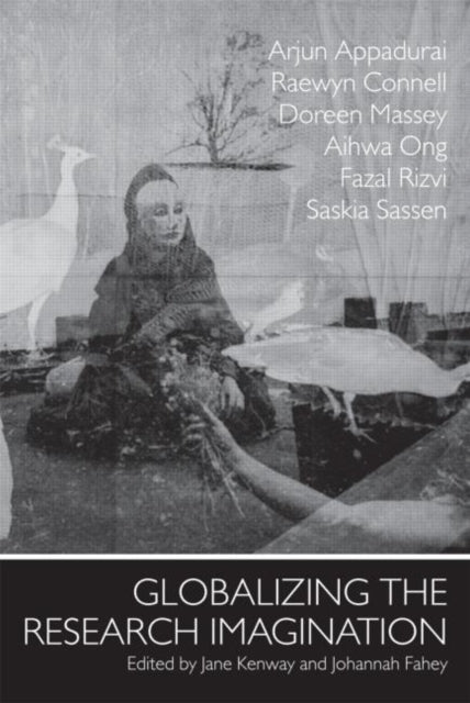 Book cover of: Globalizing the Research Imagination. By: Jane Kenway, Jane Kenway: Jo