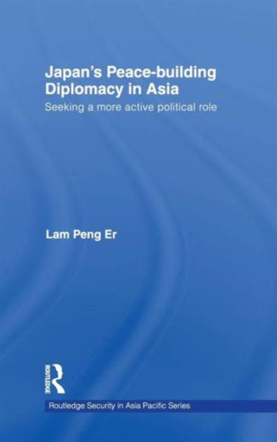 Japan's Peace-Building Diplomacy in Asia
