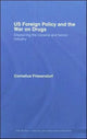 Book cover of: US Foreign Policy and the War on Drugs. By: Co Friesendorf