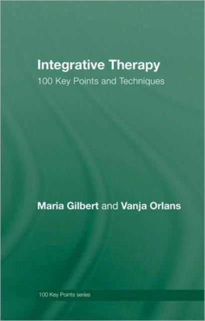 Book cover of: Integrative Therapy. By: Maria Gilbert