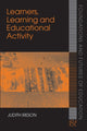 Book cover of: Learners, Learning and Educational Activity. By: Judith Ireson