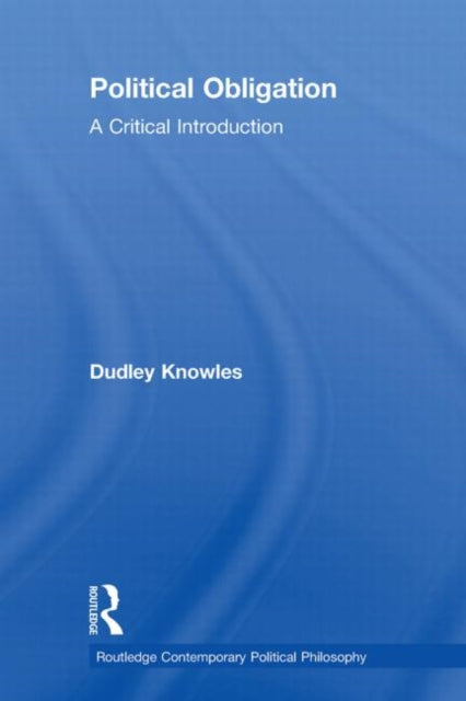 Book cover of: Political Obligation. By: Dudley Knowles