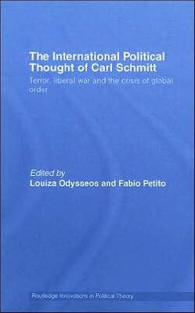 Book cover of: International Political Thought of Carl Schmitt