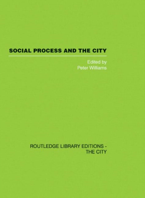 Social Process and the City