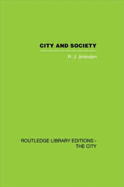 Book cover of: City and Society. By: R. J. Johnston