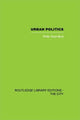 Book cover of: Urban Politics. By: Peter Saunders