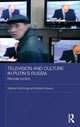 Book cover of: Television and Culture in Putin's Russia. By: Stephen C. Hutchings