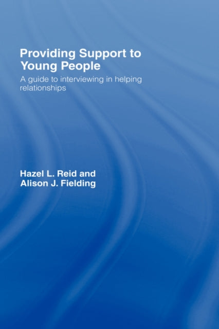 Book cover of: Providing Support to Young People. By: Reid/Fielding