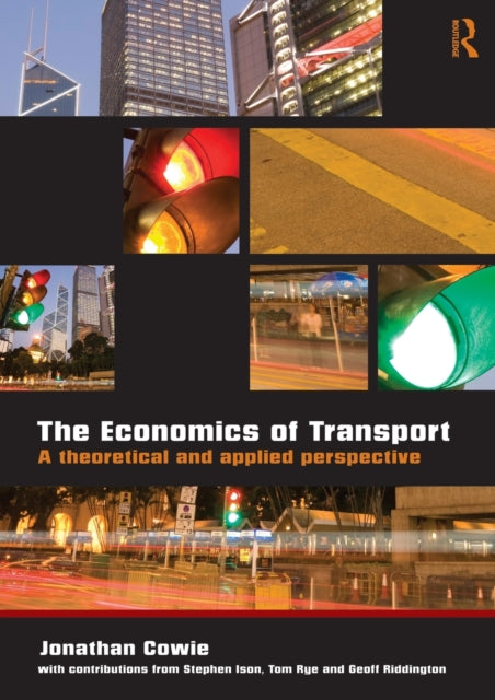 Book cover of: Economics of Transport. By: Jonathan Cowie