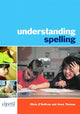Book cover of: Understanding Spelling. By: Olivia O'Sullivan, O'Sullivan/Thom