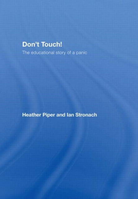 Book cover of: Don't Touch!. By: Heather Piper