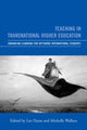 Book cover of: Teaching in Transnational Higher Education. By: Michel Wallace
