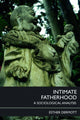 Book cover of: Intimate Fatherhood. By: Esther Dermott