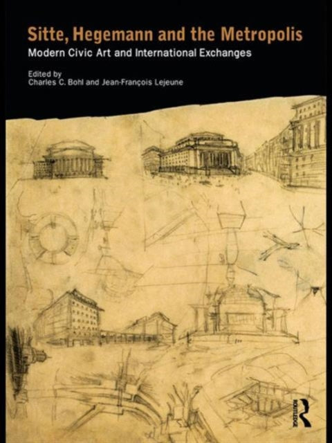 Book cover of: Sitte, Hegemann and the Metropolis. By: Alminana/Lejeun