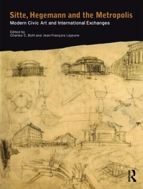 Book cover of: Sitte, Hegemann and the Metropolis. By: Alminana/Lejeun
