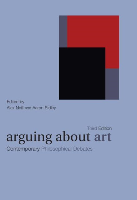 Book cover of: Arguing About Art. By: Alex Neill