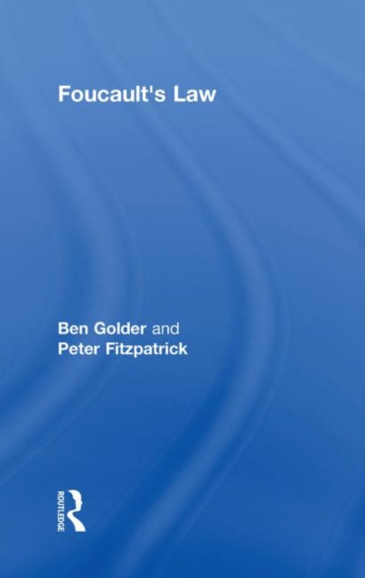 Book cover of: Foucault's Law. By: Ben Golder