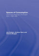 Book cover of: Spaces of Consumption. By: Jon Stobart, Stobar/Hann/Mor