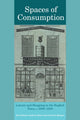 Book cover of: Spaces of Consumption. By: Stobar/Hann/Mor, Jon Stobart
