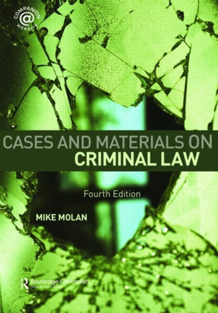 Book cover of: Cases & Materials on Criminal Law. By: Michael T. Molan, Mike Molan