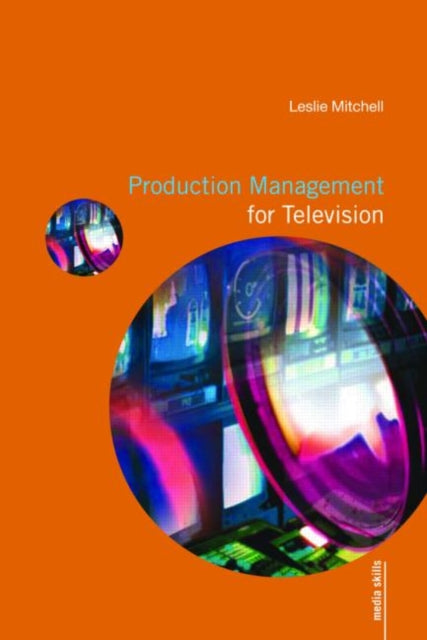 Book cover of: Production Management for Television. By: Leslie Mitchell