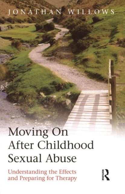 Book cover of: Moving On After Childhood Sexual Abuse. By: Jonathan Willows
