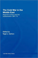 Book cover of: Cold War in the Middle East. By: Ashton