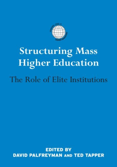 Book cover of: Structuring Mass Higher Education. By: Dav Palfreyman