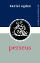 Book cover of: Perseus. By: Daniel Ogden