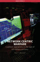 Book cover of: Network Centric Warfare. By: Paul Mitchell, Paul T. Mitchell