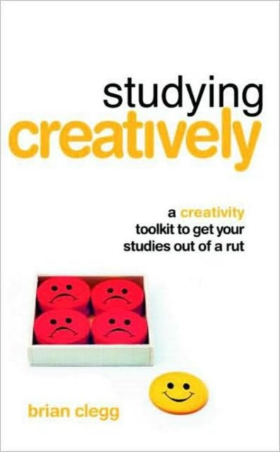 Book cover of: Studying Creatively. By: Brian Clegg, Clegg