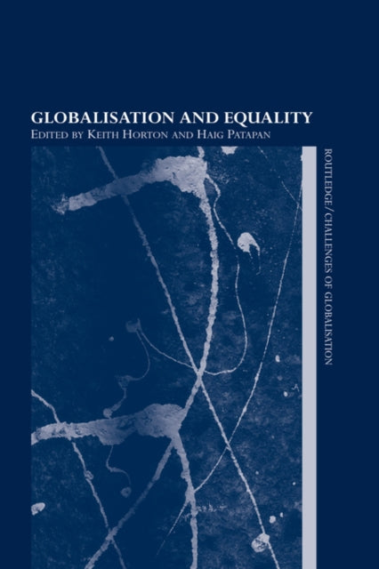 Book cover of: Globalisation and Equality. By: Keith Horton