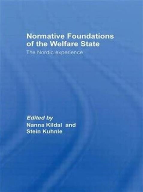Book cover of: Normative Foundations of the Welfare State. By: Nanna Kildal
