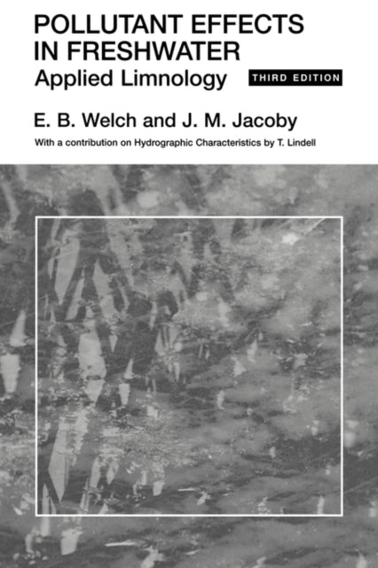 Book cover of: Pollutant Effects in Freshwater. By: Jacoby/Welch