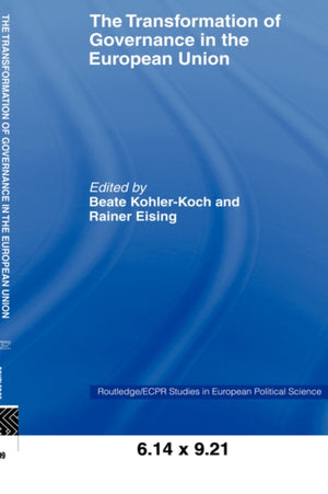 The Transformation of Governance in the European Union