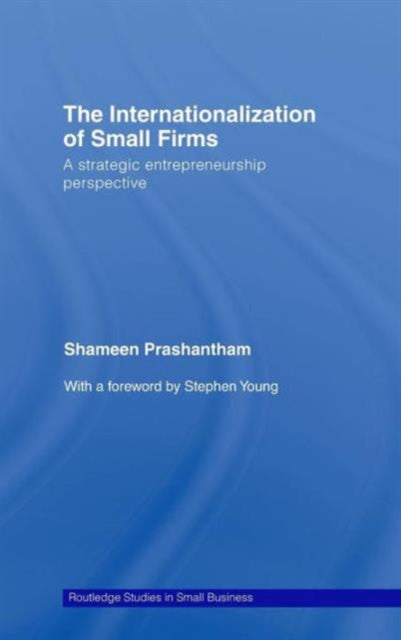Book cover of: Internationalization of Small Firms. By: Shameen Prashantham