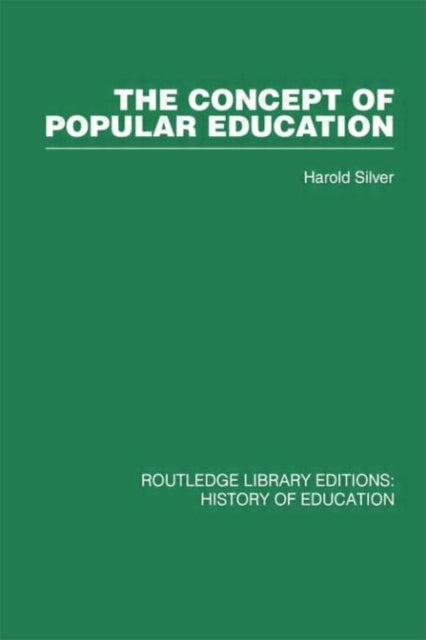 Book cover of: Concept of Popular Education. By: Silver.