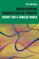 Book cover of: Understanding Organization as Process. By: Tor Hernes