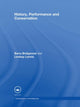 Book cover of: History, Performance and Conservation. By: Barry Bridgwood