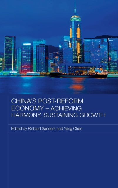 Book cover of: China's Post-Reform Economy - Achieving Harmony, Sustaining Growth. By: Richard Sanders