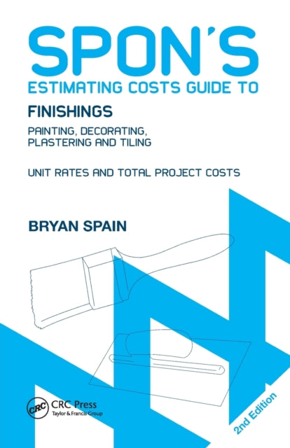Book cover of: Spon's Estimating Costs Guide to Finishings. By: Bryan J. D. Spain, Bryan Spain