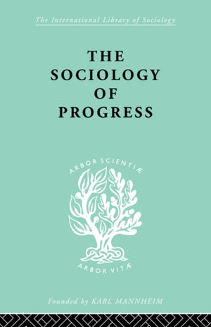 The Sociology of Progress