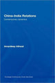 Book cover of: China-India Relations. By: Amardeep Athwal