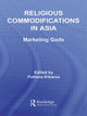 Book cover of: Religious Commodifications in Asia. By: Patta Kitiarsa