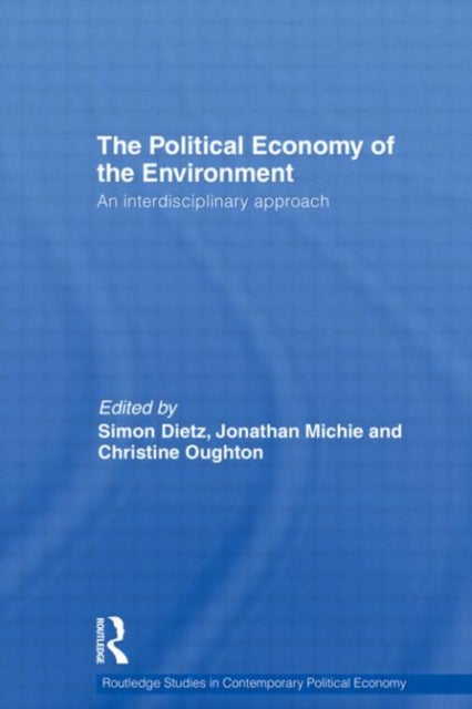 Book cover of: Political Economy of the Environment. By: Simon Dietz