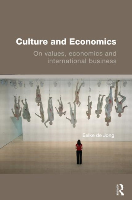Book cover of: Culture and Economics. By: Eelke de Jong, Robber Maseland