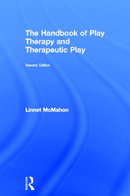 Book cover of: Handbook of Play Therapy and Therapeutic Play. By: Linnet McMahon