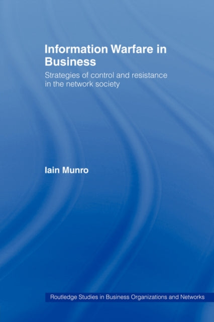 Book cover of: Information Warfare in Business. By: Iain Munro